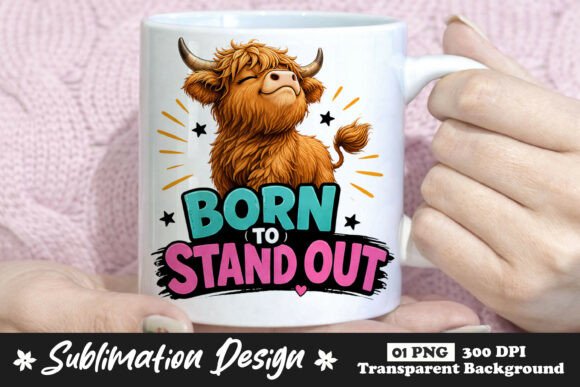 Born to Stand Out Highland Cow PNG: A Powerful Visual Tool for Creativity and Branding