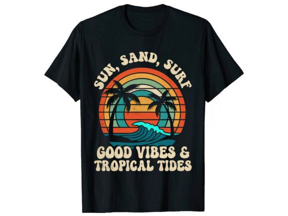 Sun Sand Surf Good Vibes Summer T-Shirt